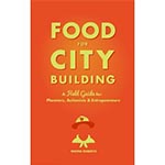 Wayne Roberts Food for City Building cover