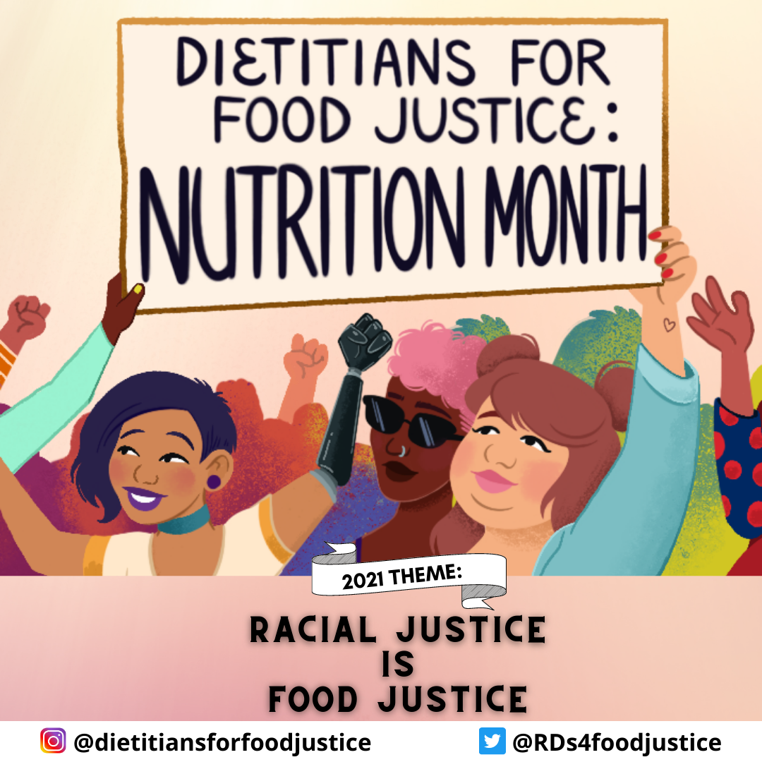 Nutrition Month with Dietitians for Food Justice Racial Justice is
