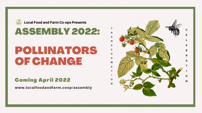 Local Food And Farm Co-ops Assembly 2022: Pollinators Of Change ...